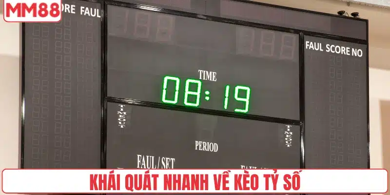 Hướng Dẫn Chi Tiết Cách Chơi Kèo Tỷ Số Hiệu Quả Nhất 2 Khái quát nhanh về kèo tỷ số